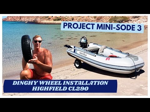 Project Mini-sode 3 | Dinghy Wheel Installation on Highfield CL290