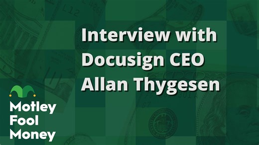 The Motley Fool Interviews DocuSign CEO Allan Thygesen | The Motley Fool