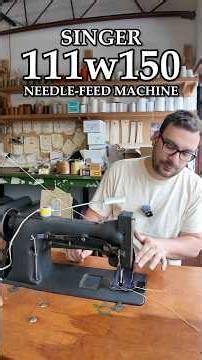 Singer 111W150 Needle Feed Machine