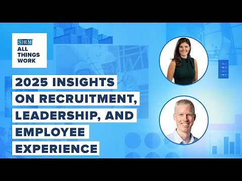 The State of the Workplace in 2025: Key Trends & Strategies | All Things Work