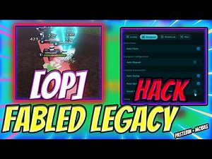 NEW Fabled Legacy SCRIPT PASTEBIN 2023 | Autofarm, Fast Farm, Auto Bot Lobby, Auto Sell & More