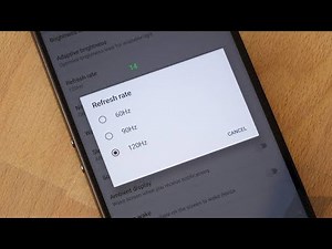 How to change your phone Refresh rate ! Update any Android to 120hz display