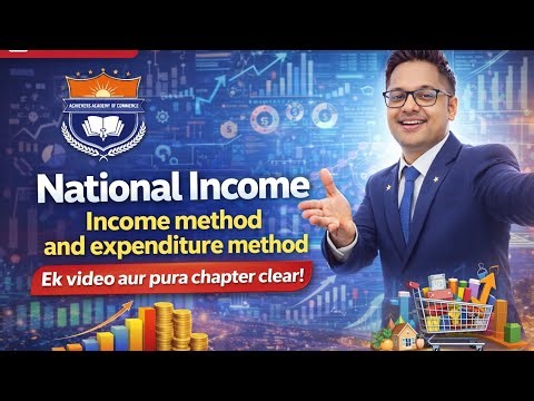 Income Method & Expenditure Method in National Income | Class 12 Economics | Easy Explanation