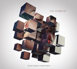 Rock Candy Funk Party - The Groove Cubed