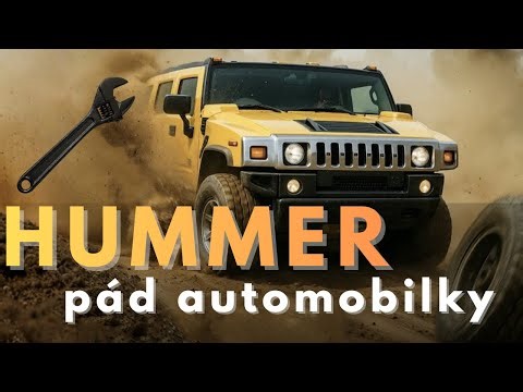 Pád automobilky Hummer: Jak a proč zmizela tahle americká legenda