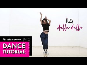 Itzy Dalla Dalla Dance Tutorial chorus+Yeji "My LIfe Explain+Mirrored