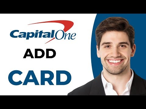 How To Add Card To Capital One App | Quick And Easy