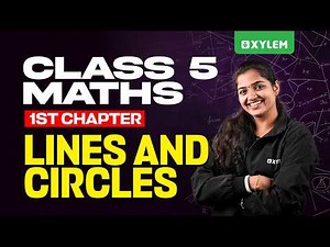Class 5 Maths | Lines and Circles | Chapter 1 Explained Easy | Xylem Class 5
