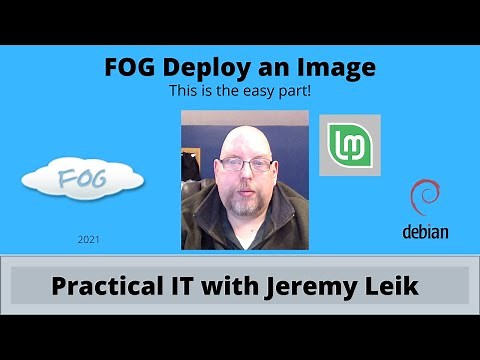 FOG: Deploy Image to new Physical or Virtual PC