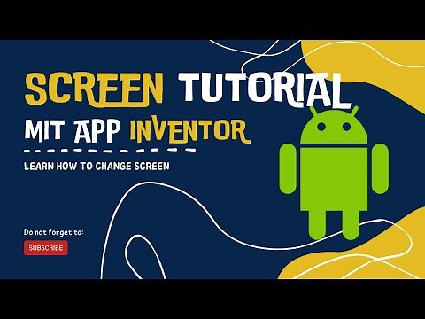 MIT App Inventor Tutorial - 4 : How to change Screen