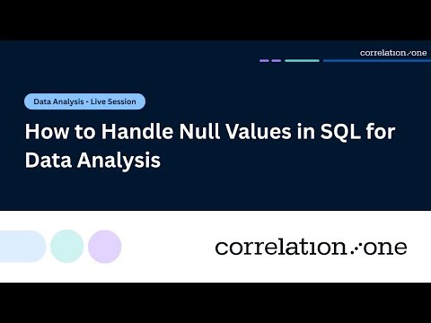How to Handle Null Values in SQL for Data Analysis