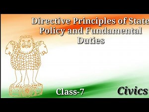 Directive Principles of State Policy and Fundamental Duties |Class-7|Civics| Question and Answers