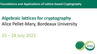 Alice Pellet-Mary - Algebraic lattices for cryptography