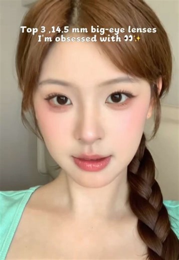 Top 3🏆14.5mm big-eye lenses I'm obsessed with 👀#moodylenses #PrettyEyes #makeup #ColoredContacts #beautytok