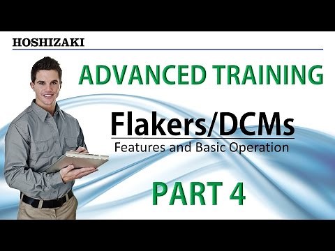 Hoshizaki Advanced Training - Flakers/DCMs - Features and Basic Operation | Part 4