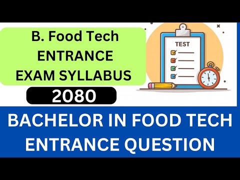 B Food Technology Entrance Exam Model Questions | B. Food Tech Entrance Exam Syllabus and Questions