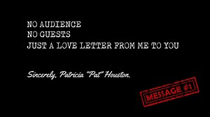 STRAIGHT TALK WITH PAT HOUSTON