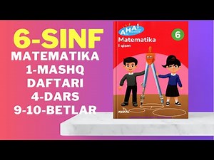 6-sinf AHA matematika mashq daftari 4-dars 9-10-betlar