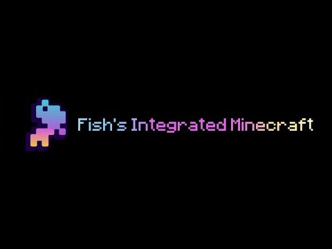 Fish's Integrated Minecraft - Alpha Release