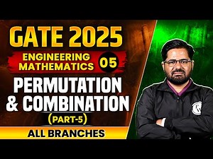 Engineering Mathematics 05 l Permutation and Combination (Part 05) | GATE 2025 | All Branches