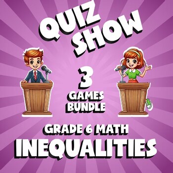 3 QUIZ SHOW Math Games - Inequalities - Grade 6 No Prep Review Activity