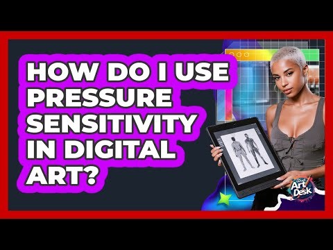 How Do I Use Pressure Sensitivity In Digital Art?
