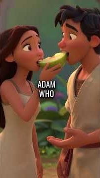 One Bite Changed Everything Forever - The Story of Adam and Eve