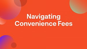 Navigating Convenience Fees