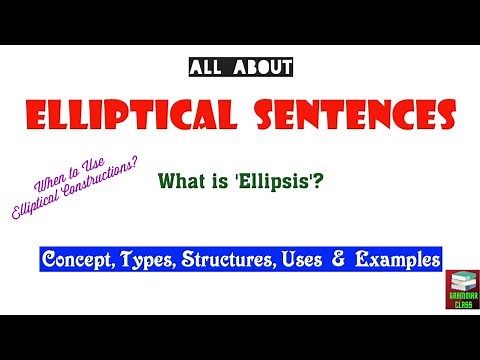 Elliptical Construction in English Grammar || Elliptical Sentence || Ellipsis