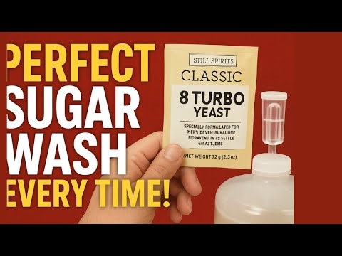 How to Make the Perfect Sugar Wash | Still Spirits Classic 8 Turbo Yeast Tutorial