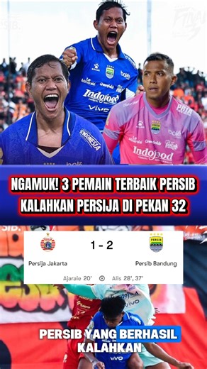 FURIOUS! 3 OF PERSIB'S BEST PLAYERS BEAT PERSIJA IN WEEK 32 OF THE 2026 BRI SUPER LEAGUE