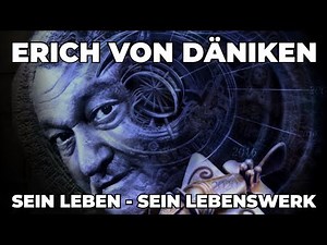 The official Erich von Däniken biography - His life, his life's work