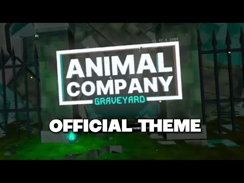 Animal Company GRAVEYARD THEME (full song)