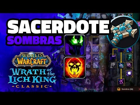 ✝️ Guía Sacerdote Sombras WOTLK Classic | World of Warcraft