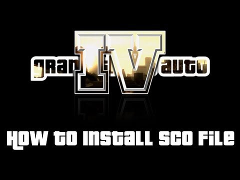 GTA IV - How To Install Scipt File [SCO] (Tutorial + Downloads)