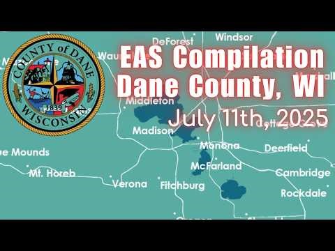 EAS Compilation | Dane County, WI | 7/11/25
