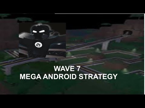 Wave 7 Mega Android in Tower Battles Strategy
