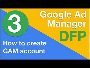 3 How to create a Google Ad Manager Account | Google Ad Manager (DFP) Training