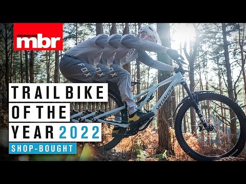 Trail Bike of the Year 2022 | Part 1: Shop Bought Bikes | Mountain Bike Rider