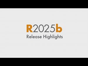 Discover What's New: R2025b Release Highlights