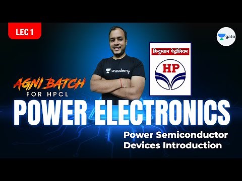 Power Semiconductor Devices Introduction | L1 | Power Electronics | #HPCL | Agni Batch | #AnkitGoyal