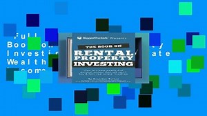 Full version  The Book on Rental Property Investing: How to Create Wealth and Passive Income