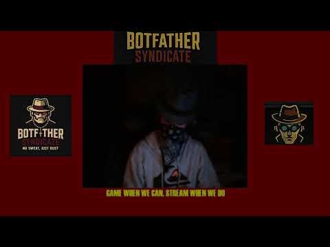 Botfather Syndicate | CopperFinger15 Live Stream