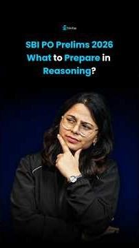 What to Prepare in SBI PO Prelims Reasoning 2026 Based on Previous Years Exam Analysis?