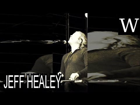 JEFF HEALEY - Documentary