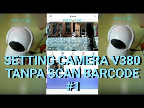 SETTING CCTV CAMERA V380 TANPA SCAN BARCODE / QR CODE || SETTING CCTV V380 || #1
