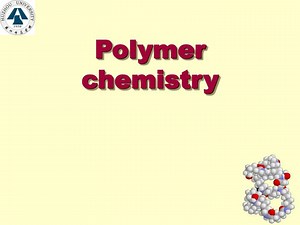 Polymer chemistry - SlideServe