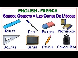 Les outils de l'école en Anglais en 7min- SCHOOL TOOLS