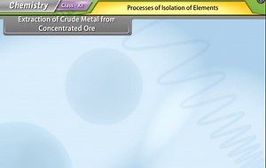 8 EXTRACTION OF CRUDE METAL