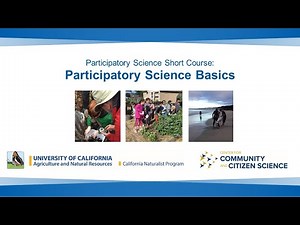 Participatory Science Short Course Video 1: Participatory Science Basics